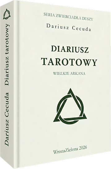 Diariusz Tarotowy Wielkie Arkana, t. 1.